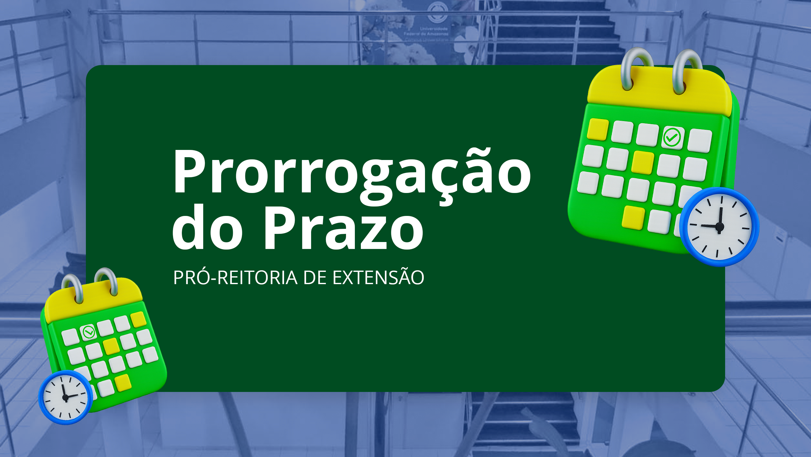 Prorrogação dos prazos previstos nos Editais 001/2025 - PACE e 003/2025 - PAREC