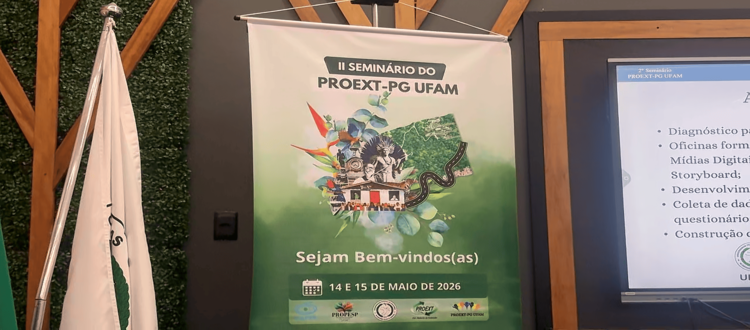 II SEMINÁRIO PROEXT-PG destaca ações de extensão e impacto social no Amazonas